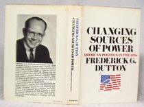 Changing Sources of Power: American Politics in the 1970s