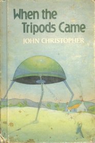 When the Tripods Came (The Tripod series)