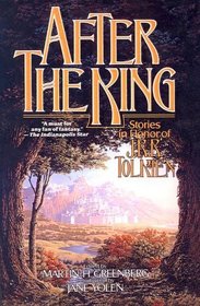 After the King Stories in Honor of J. R. R. Tolkien