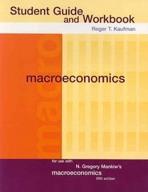 Student Guide and Workbook : for Macroeconomics, Fifth Edition