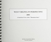 West Virginia in Perspective 2001: A Statistical View of the Mountain State