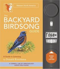 The Backyard Birdsong Guide: Western North America (Backyard Birdsong Guide)