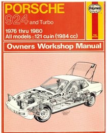 Porsche 924 Owners Workshop Manual: 1976 Thru 1982 All Models 121 Cu in