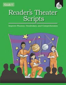 Reader's Theater Scripts Gr. 5 (Reader's Theater Scripts) (Reader's Theater Scripts)