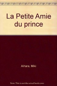 La Petite Amie du prince (French Edition)