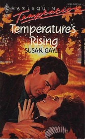 Temperature's Rising (Harlequin Temptation, No 307)