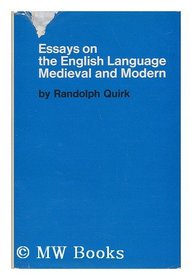Essays on the English language, medieval and modern (Longmans' linguistics library)
