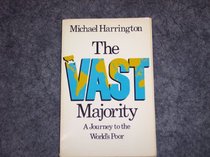 The Vast Majority: A Journey to the World's Poor