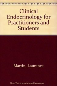 Clinical Endocrinology for Practitioners and Students
