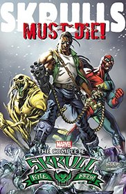 Skrulls Must Die!: The Complete Skrull Kill Krew