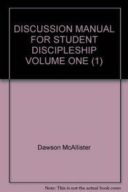 DISCUSSION MANUAL FOR STUDENT DISCIPLESHIP VOLUME ONE (1)