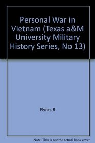 A Personal War in Vietnam (Texas a&M University Military History Series)
