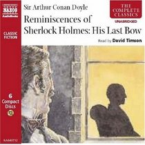 The Reminiscences of Sherlock Holmes: His Last Bow
