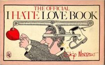 The Official I Hate Love Book