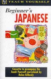 Beginner's Japanese (Teach Yourself: Beginner's)