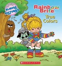 Rainbow Brite: True Colors: True Colors (Rainbow Brite)