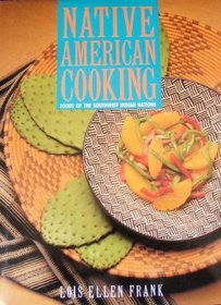 Native American Cooking: Foods of the Southwest Indian Nations