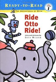 Ride Otto Ride! (Adventures of Otto)