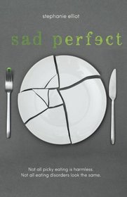 Sad Perfect: A Novel