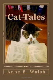 Cat Tales: Fiction featuring fantastical felines
