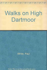 Walks on High Dartmoor