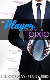 The Player and the Pixie (Rugby, Bk 2)