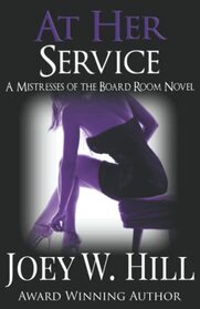 At Her Service: A Mistresses of the Board Room Novel