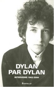 Dylan par Dylan (French Edition)