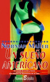 Un Sueno Americano = The American Dream (Planeta Bolsillo) (Spanish Edition)