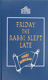 Friday, The Rabbi Slept Late