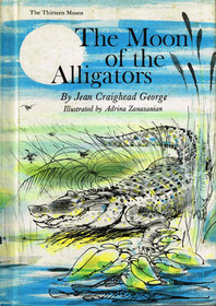 The Moon of the Alligators (Thirteen Moons)