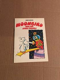Moonbird and the Space Pirates (Piccolo Books)