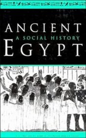 Ancient Egypt : A Social History