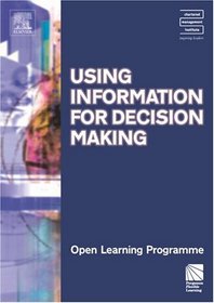 Using Information for Decision Making CMIOLP, Second Edition