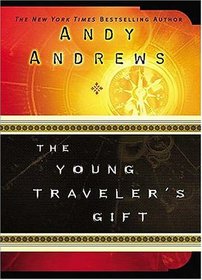 The Young Traveler's Gift : Seven Decisions That Determine Personal Success