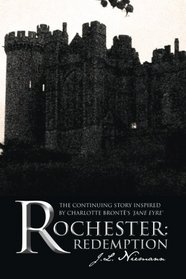 Rochester: Redemption: The Continuing Story Inspired by Charlotte Bront's 'Jane Eyre'