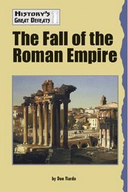 History's Great Defeats - The Fall of the Roman Empire (History's Great Defeats)
