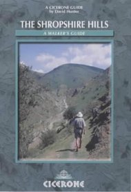 Walking in the Shropshire Hills: A Walker's Guide (Cicerone British Walking)