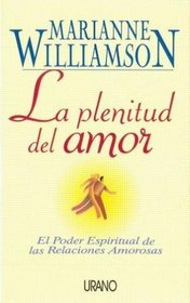 La Plenitud del Amor (Spanish Edition)