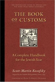 The Book of Customs : A Complete Handbook for the Jewish Year