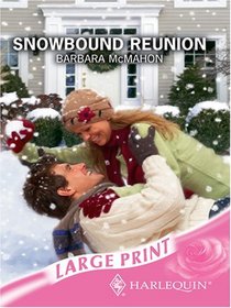 Snowbound Reunion (Large Print)