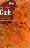 The Master's Touch: Suffering from Guilt