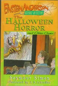 The Halloween Horror and Other Cases (Einstein Anderson, Science Detective)