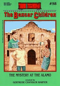 The Mystery at the Alamo (Boxcar Children, Bk 58)