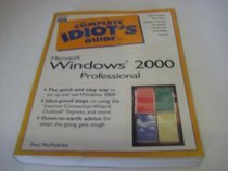 The Complete Idiot's Guide to Microsoft Windows 2000 Professional (The Complete Idiot's Guide)