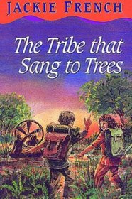 The Tribe That Sang to Trees