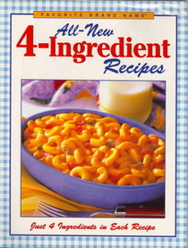 Favorite Brand Name All-new 4-ingredient Recipes