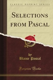 Selections from Pascal (Classic Reprint)