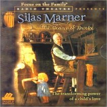 Silas Marner - Transforming Power of a Child's Love (Radio Theater)