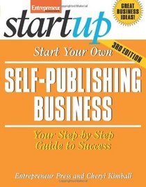 Start Your Own Self Publishing Business (StartUp Series)